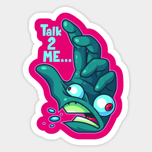 Talk To The Hand Sticker